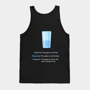 Optimist, Pessimist, Engineer Tank Top